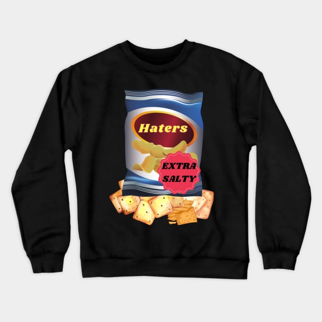 HATERS EXTRA SALTY SET DESIGN Crewneck Sweatshirt by The C.O.B. Store